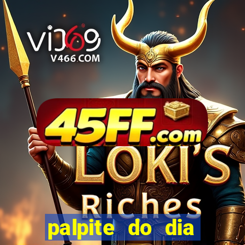 palpite do dia para hoje